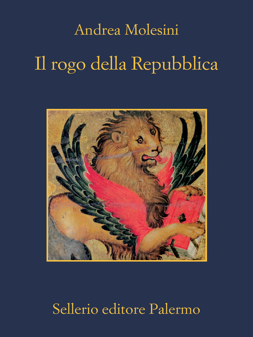 Title details for Il rogo della Repubblica by Andrea Molesini - Available